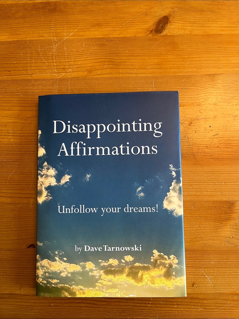 Disappointing Affirmations. NWOT